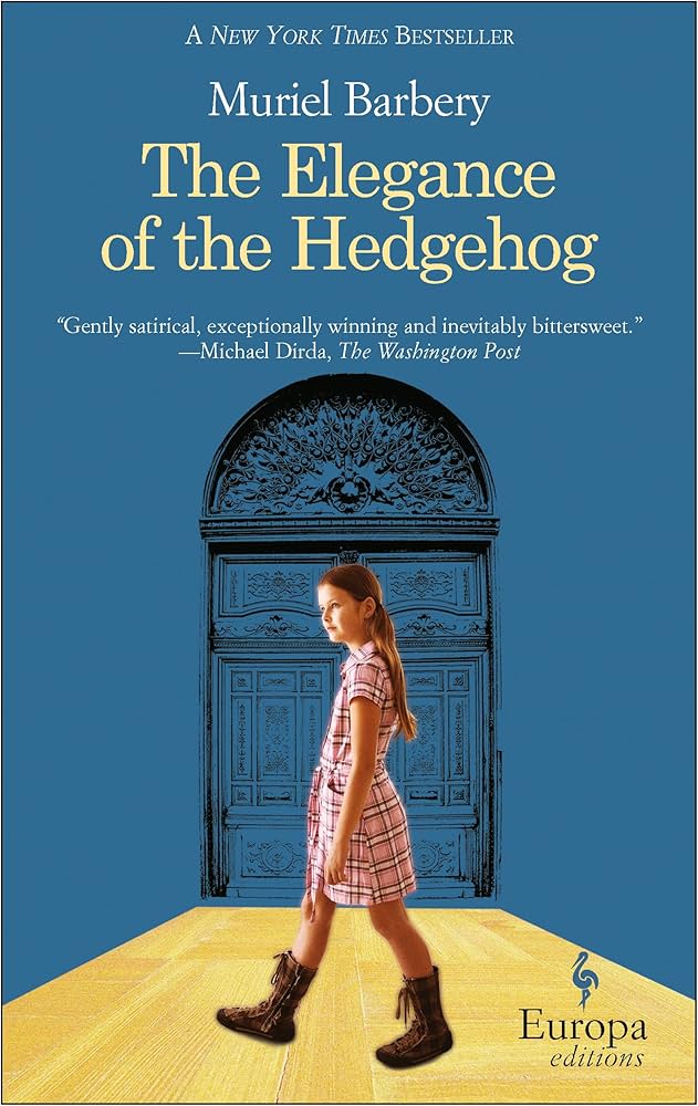 Muriel Barbery // The Elegance of the Hedgehog