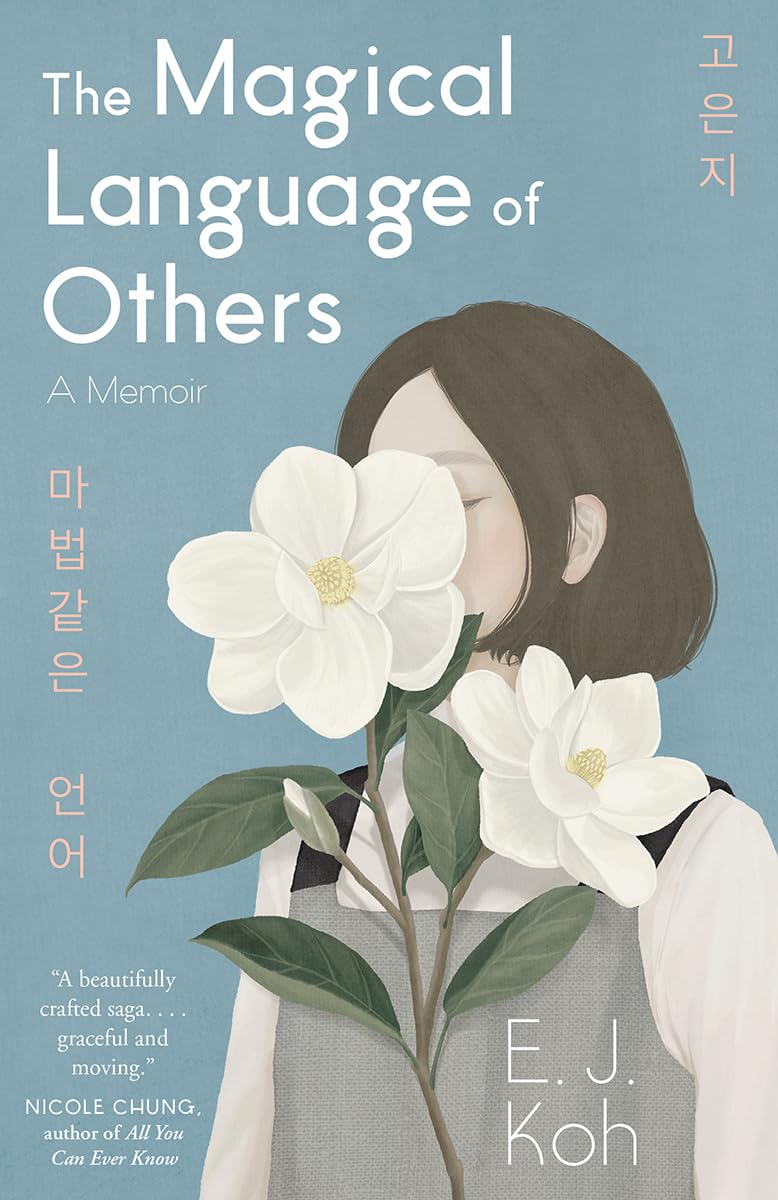 E.J. Koh // The Magical Language of Others