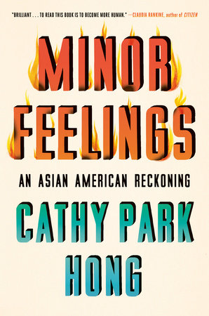 Cathy Park Hong // Minor Feelings