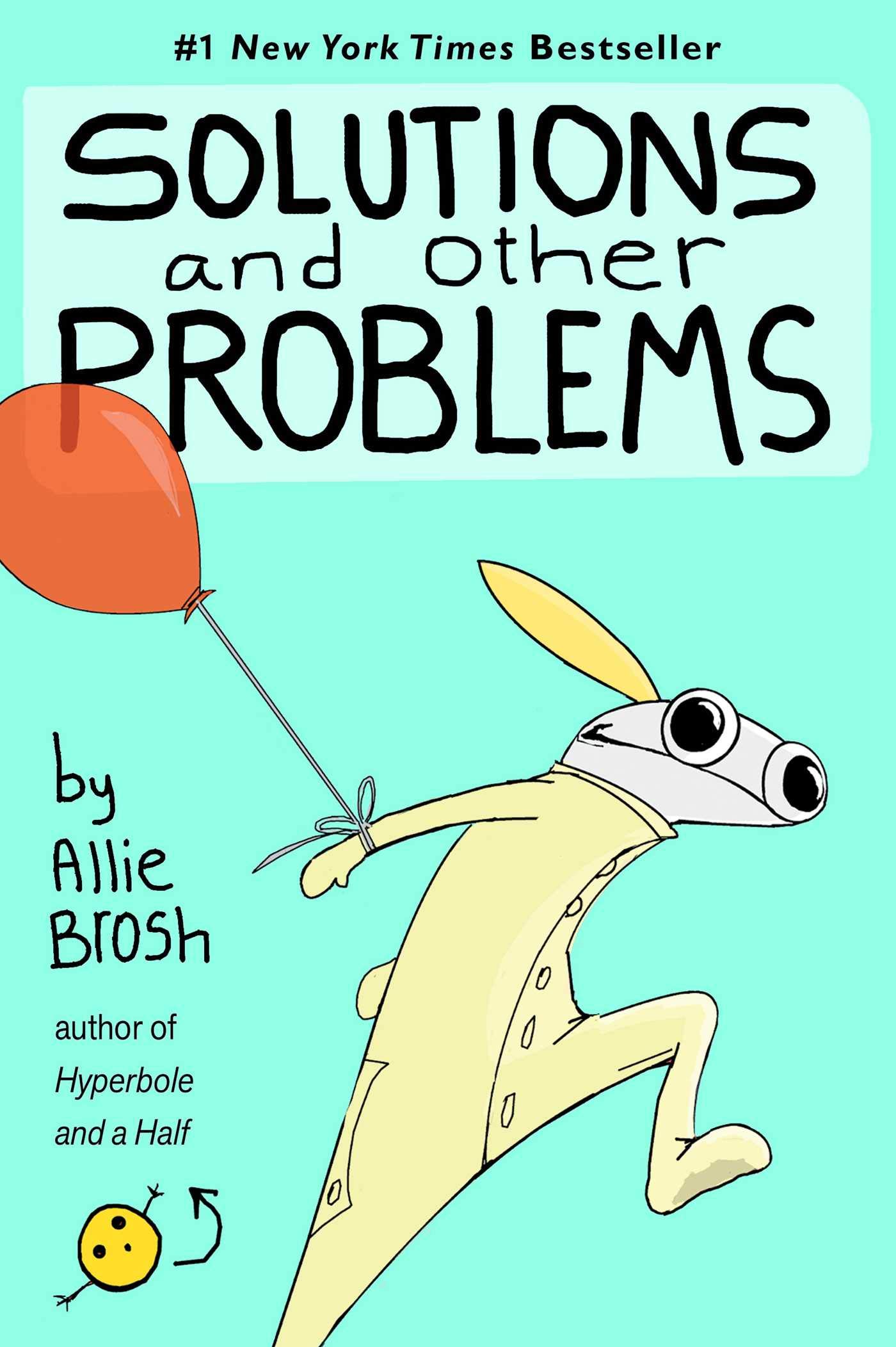 Allie Brosh // Solutions and Other Problems