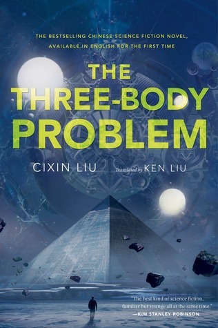 Cixin Liu // The Three-Body Problem (trans. Ken Liu)