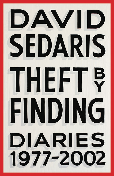 David Sedaris // Theft By Finding (1977-2002)