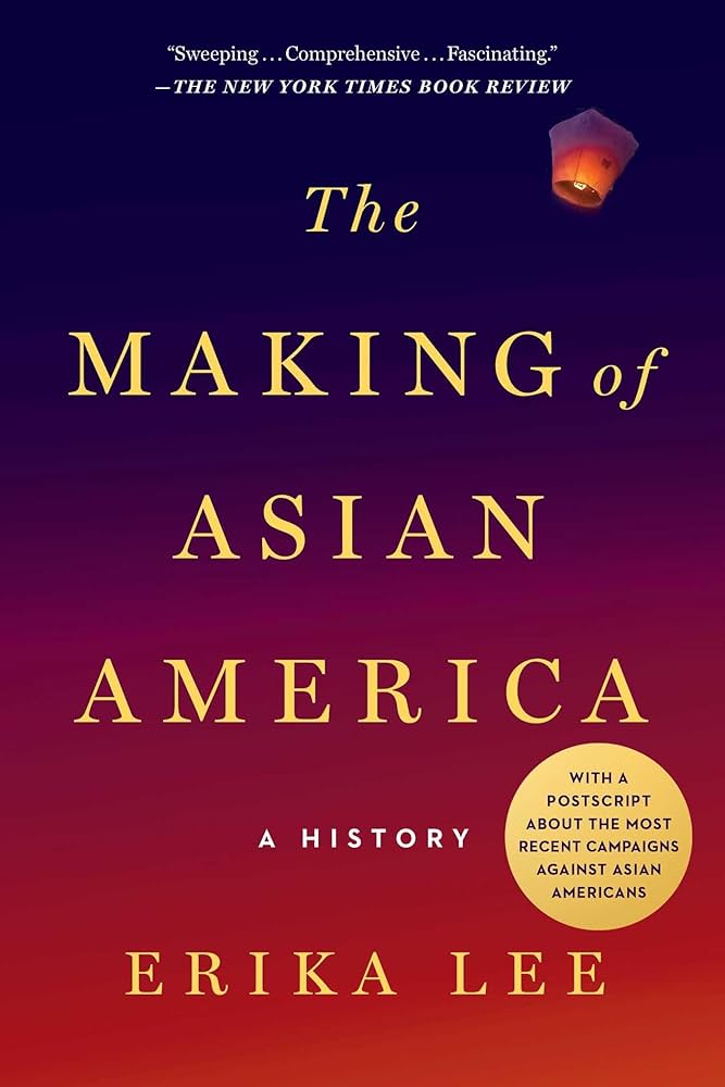 Erika Lee // The Making of Asian America