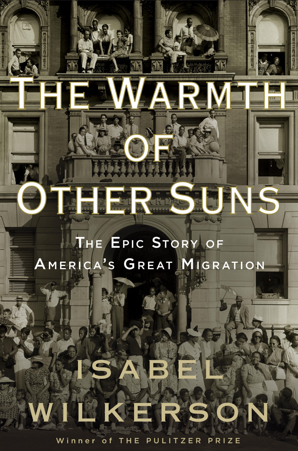 Isabel Wilkerson // The Warmth of Other Suns