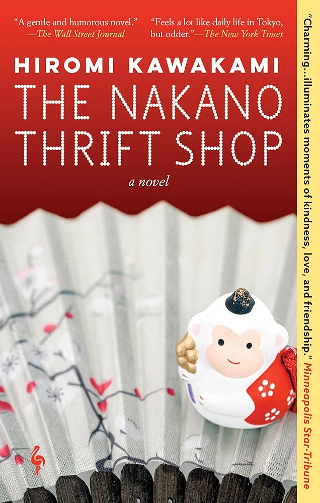 Hiromi Kawakami // The Nakano Thrift Shop