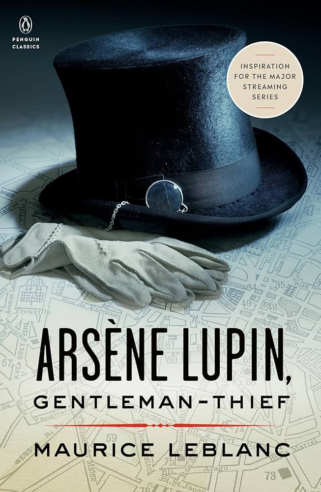 Maurice Leblanc // The Extraordinary Adventures of Arsène Lupin, Gentleman-Thief