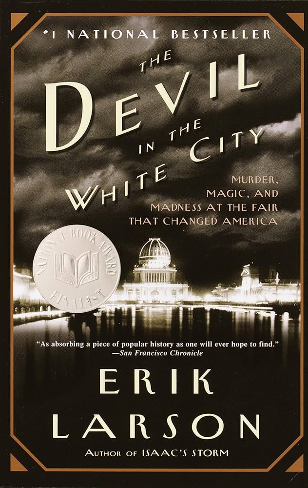 Erik Larson // The Devil in the White City