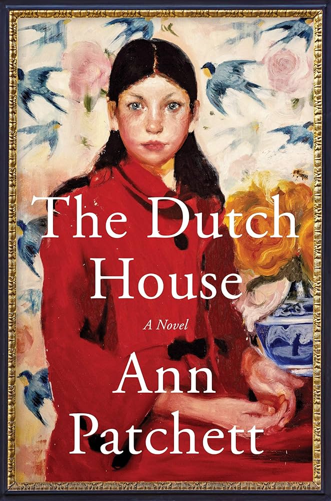 Ann Patchett // The Dutch House