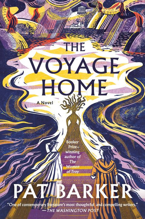 Pat Barker // The Voyage Home